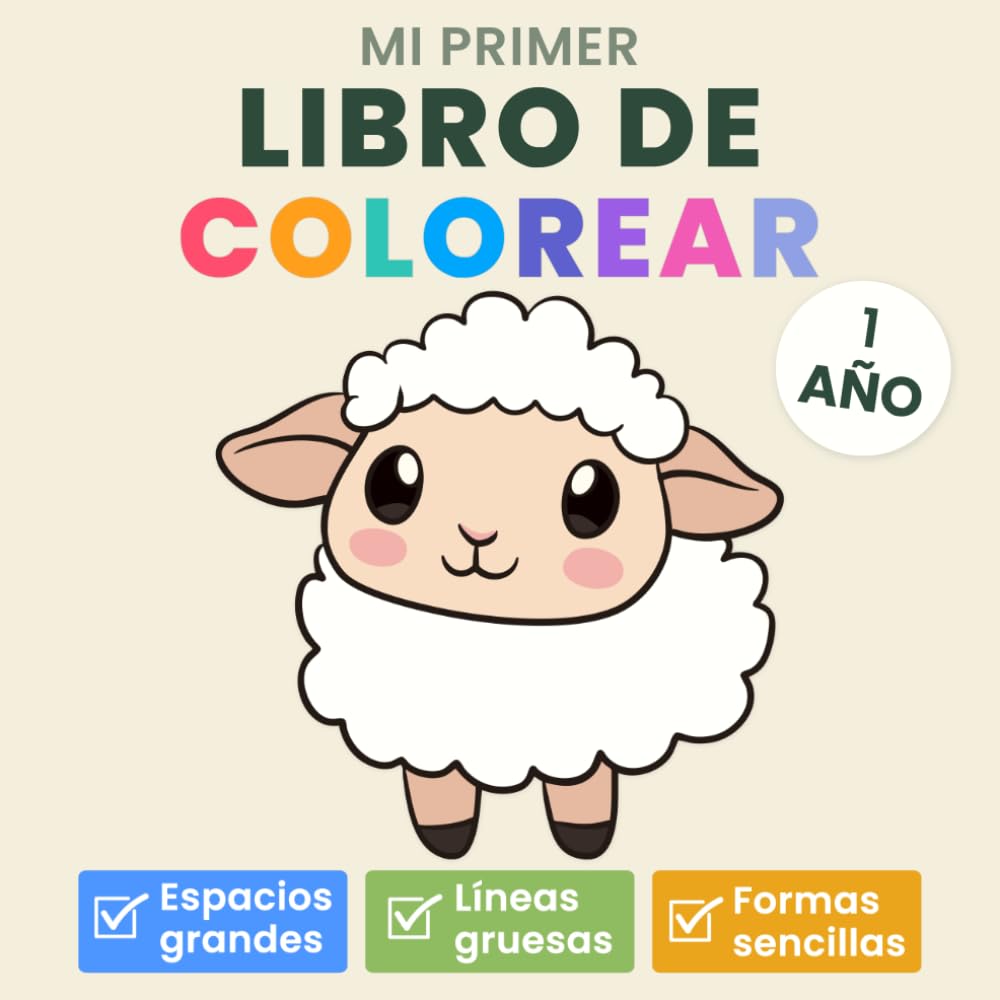 Libro: Mi primer libro de colorear 1 año: Dibujos muy sencillos con líneas gruesas y espacios grandes