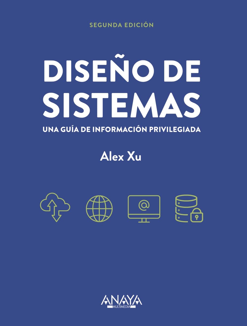 Libro: Diseño de sistemas: Una guía de información privilegiada. Segunda edición (TÍTULOS ESPECIALES)
