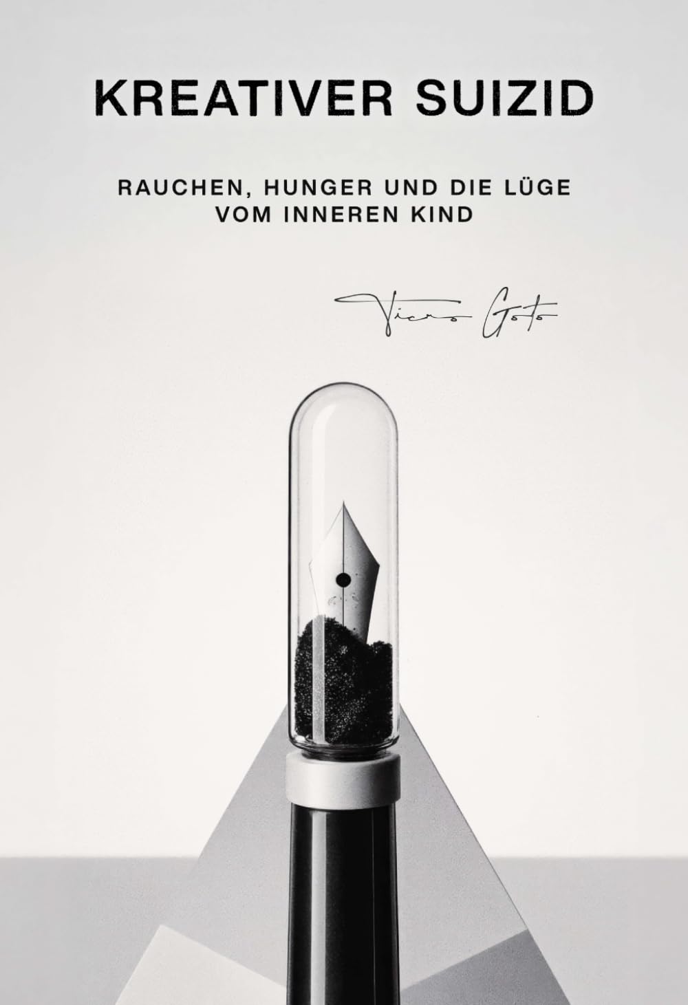 Libro: Kreativer Suizid: Rauchen, Hunger und die Lüge vom inneren Kind (German Edition)