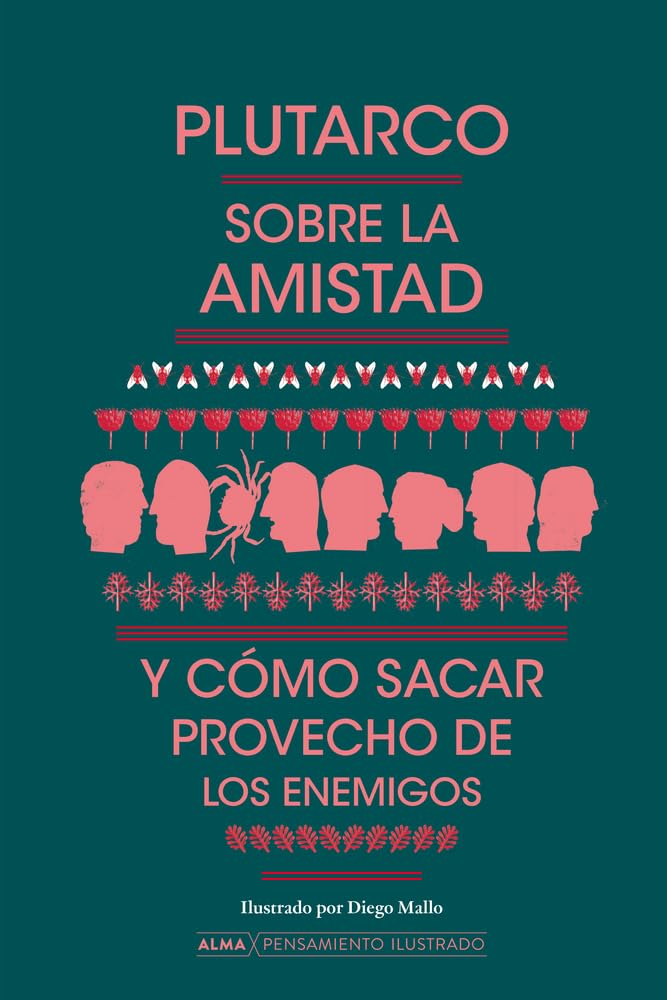 Libro: Sobre la amistad y cómo sacar provecho de los enemigos (Pensamiento ilustrado) (Spanish Edition)