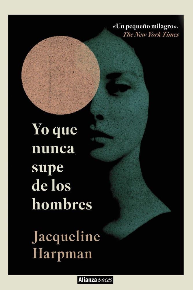 Yo que nunca supe de los hombres (Alianza Voces)