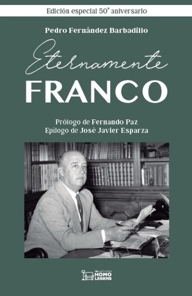 Libro: ETERNAMENTE FRANCO: (edición especial 50 aniversario)