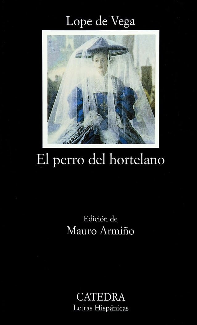 Libro: El perro del hortelano: 417 (Letras Hispánicas)