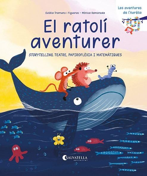 Libro: El ratolí aventurer: Storytelling, teatre, papiroflèxia i matemàtiques