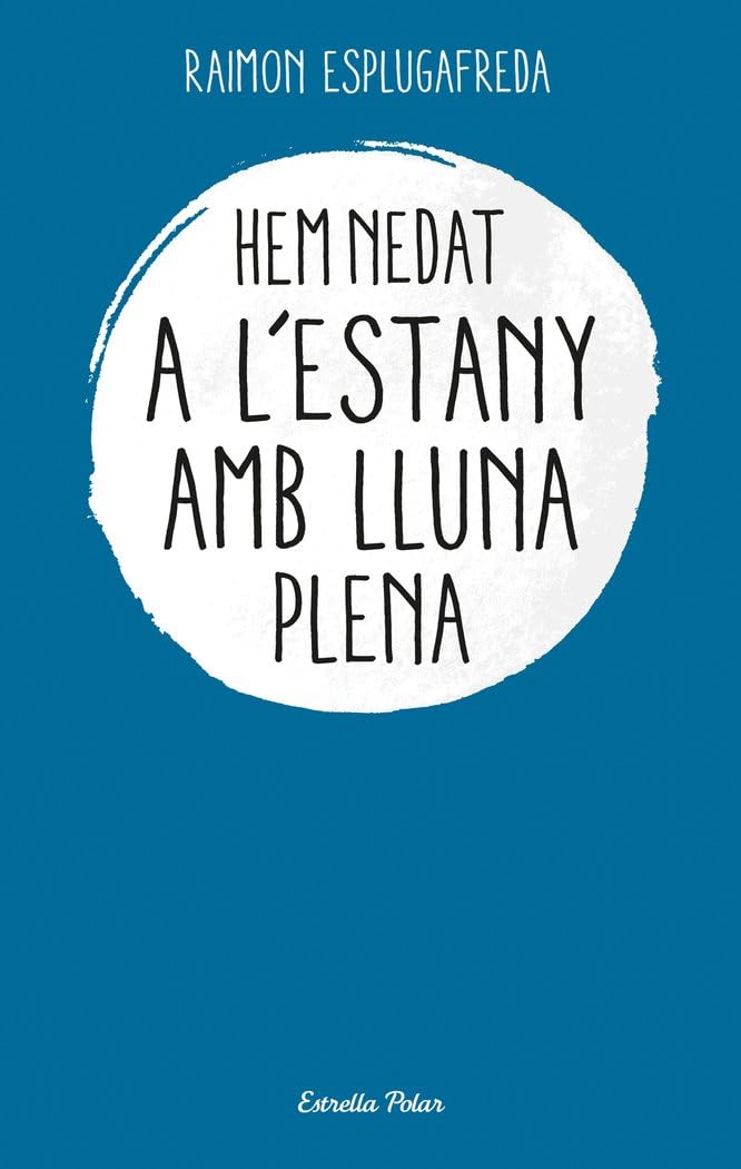 Libro: Hem nedat a l'estany amb lluna plena (Vostok)