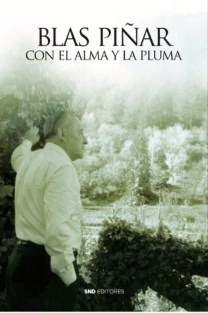 Libro: con El Alma y La Pluma (CENTENARIO BLAS PI?AR)