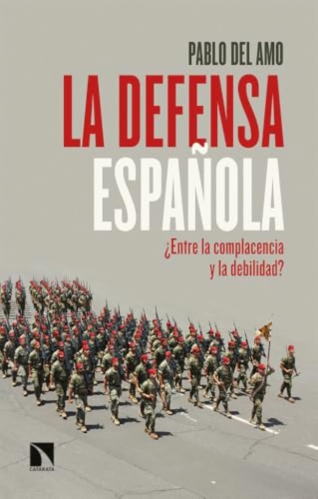 Libro: La defensa española: ¿Entre la complacencia y la debilidad?: 1061 (Mayor)