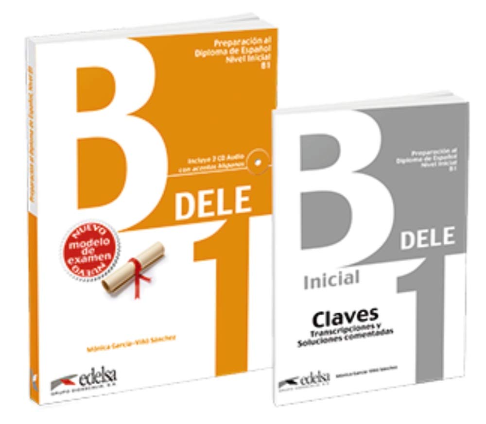 Libro: Pack DELE B1 (libro + claves): Pack: Libro + audio descargable + Claves - B1 (Edicion 202 (Preparación al Diploma de Español)