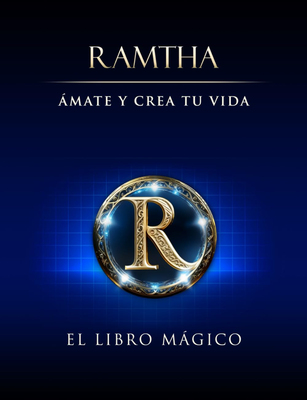 Libro: Ámate y Crea tu Vida: EL LIBRO MÁGICO (Spanish Edition)