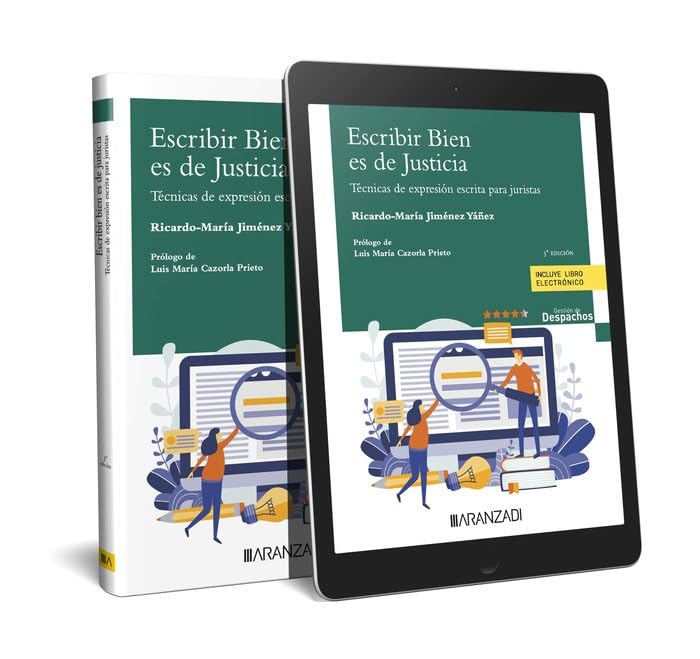Libro: Escribir bien es de justicia (Papel + e-book): Técnicas de expresión escrita para juristas