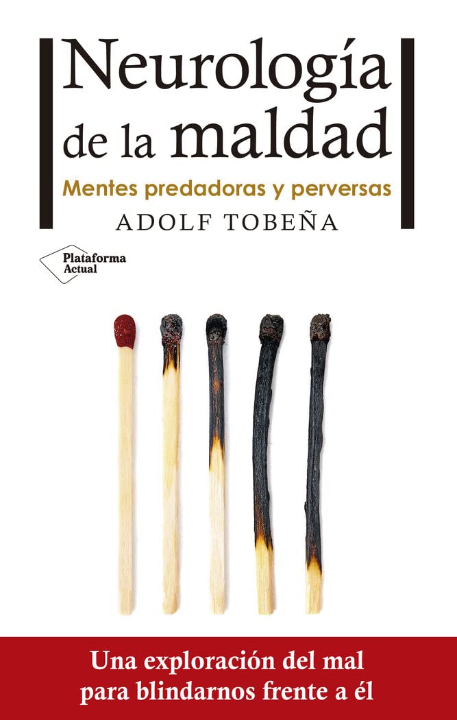 Libro: Neurología de la maldad: Mentes predadoras y perversas (Spanish Edition)