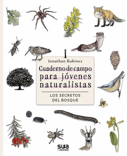 Libro: Los secretos del Bosque: Cuaderno de campo para jovenes naturalistas: 2