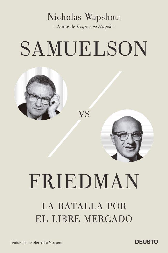 Libro: Samuelson vs Friedman: La batalla por el libre mercado