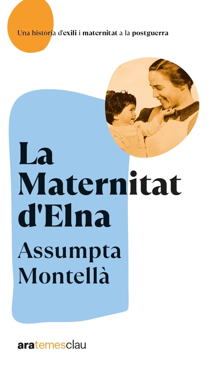 Libro: La Maternitat d'Elna. NE 2022 (Ara Temes Clau)