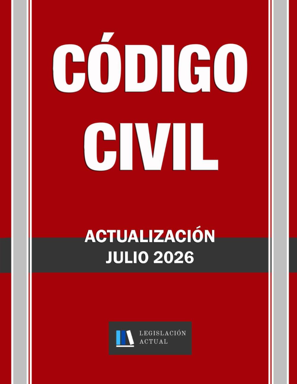 Libro: CÓDIGO CIVIL. Para profesionales, estudiantes y opositores.: Legislación Actual. Tamaño 8,5" x 11"