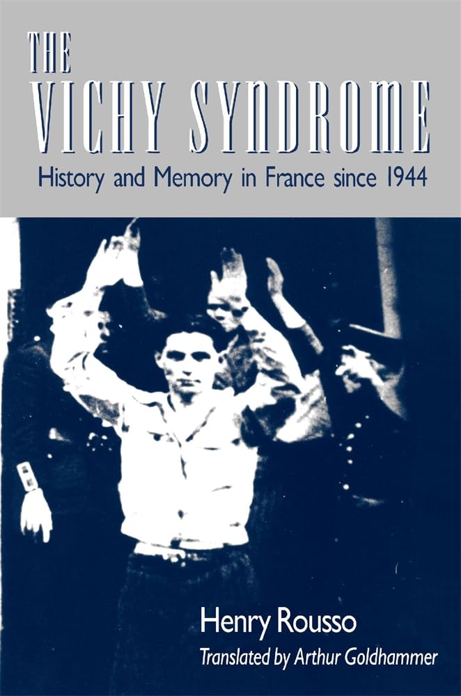 Libro: The Vichy Syndrome: History and Memory in France since 1944