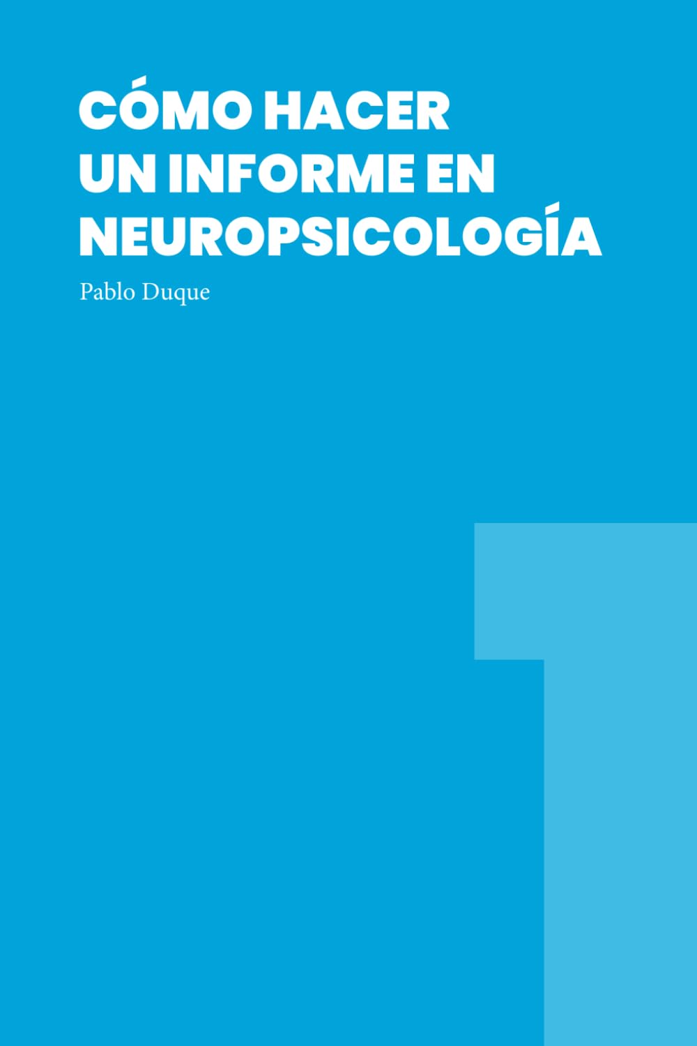 Libro: Cómo hacer un informe en Neuropsicología (Spanish Edition)