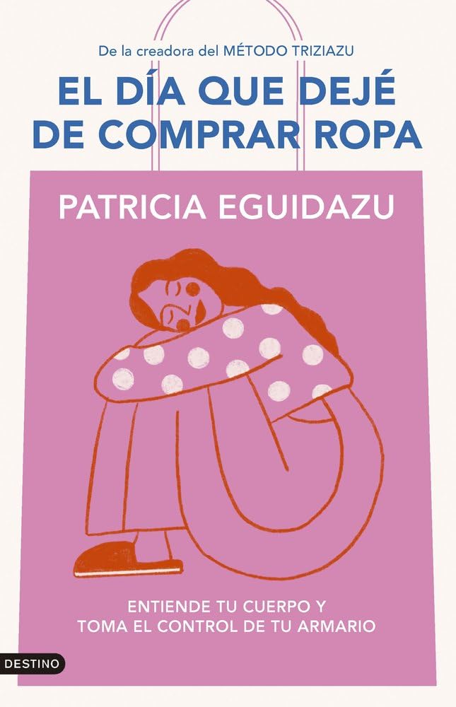 Libro: El día que dejé de comprar ropa: Entiende tu cuerpo y toma el control de tu armario (Imago Mundi)