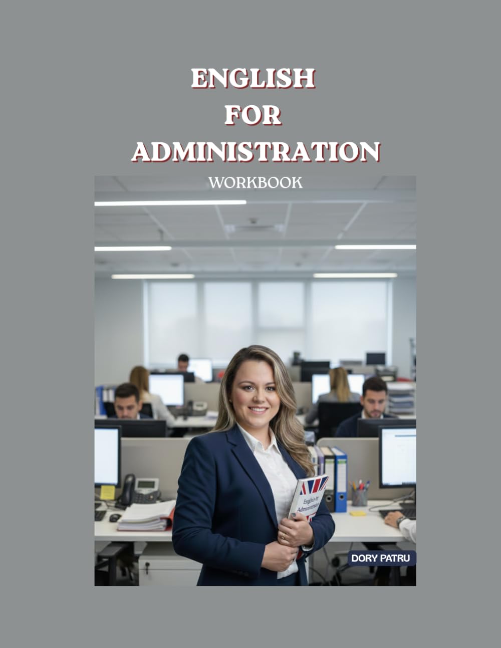 Libro: Inglés para Actividades Administrativas en relación con el cliente: English for Administration