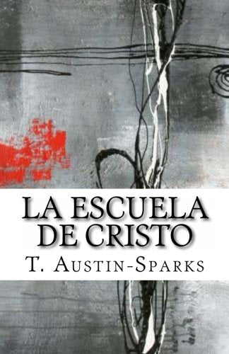 Libro: La Escuela de Cristo (Spanish Edition)