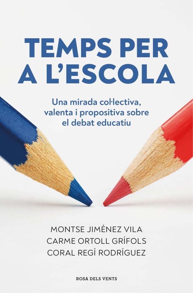 Temps per a l'escola: Una mirada col·lectiva, valenta i propositiva sobre el debat educatiu (Divulgació)