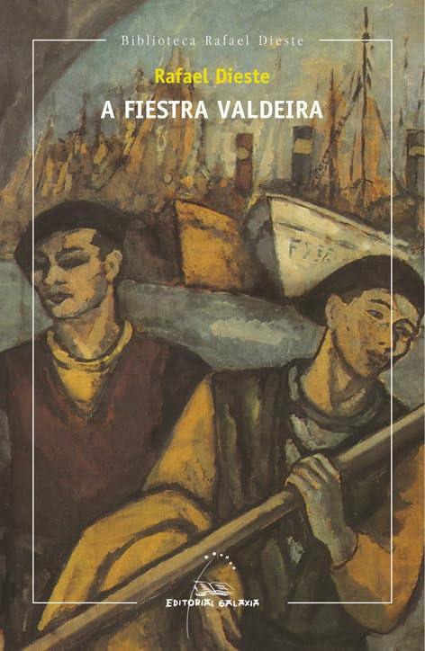 Libro: A fiestra valdeira: 2 (Biblioteca Rafael Dieste)