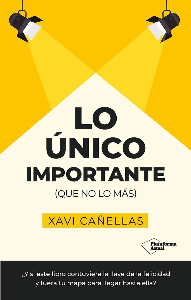 Libro: Lo único importante: (que no lo más) (ACTUAL)