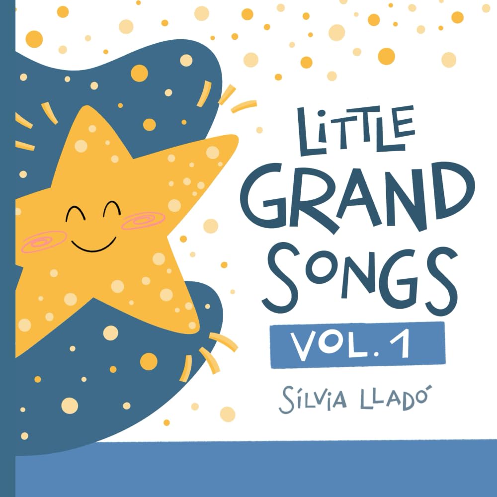 Libro: Little Grand Songs - Vol. 1: Sing, Play & Bond: A Book of 18 Classic English Songs for Babies and Toddlers