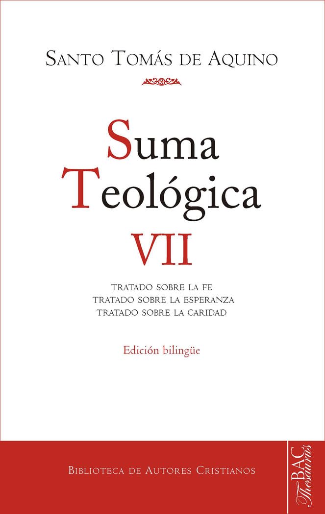 Libro: Suma teológica. VII (2-2 q.1-46): Tratado sobre la fe ; Tratado sobre la esperanza ; Tratado sobre la caridad: 718 (NORMAL)