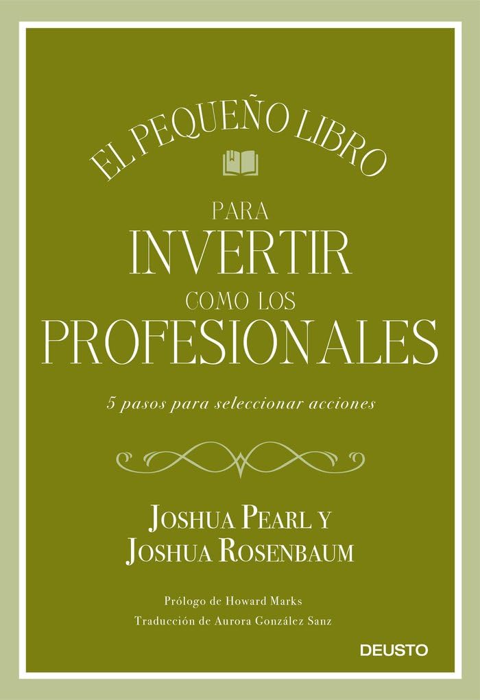 Libro: El pequeño libro para invertir como los profesionales: 5 pasos para seleccionar acciones