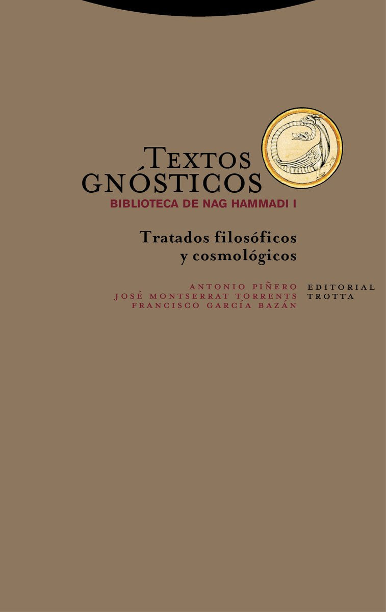 Textos gnosticos I: Tratados filosóficos y cosmológicos (Estructuras y Procesos. Religión)