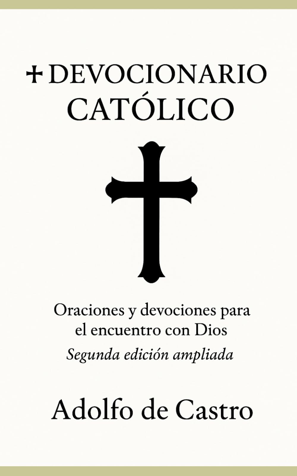 Libro: Devocionario Católico – Segunda edición ampliada: Un libro de oración para el día a día (Spanish Edition)