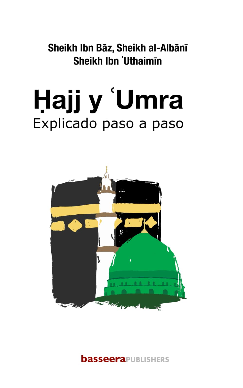 Libro: Hajj y 'Umra: Explicado paso a paso (Spanish Edition)