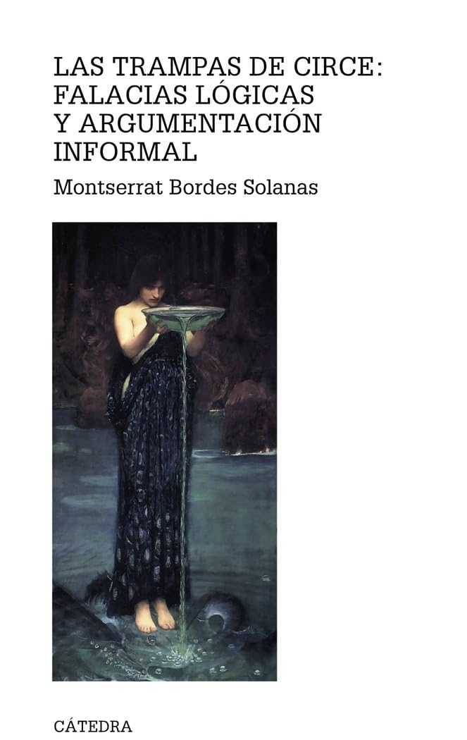 Libro: Las trampas de Circe: falacias lógicas y argumentación informal (Teorema. Serie mayor)