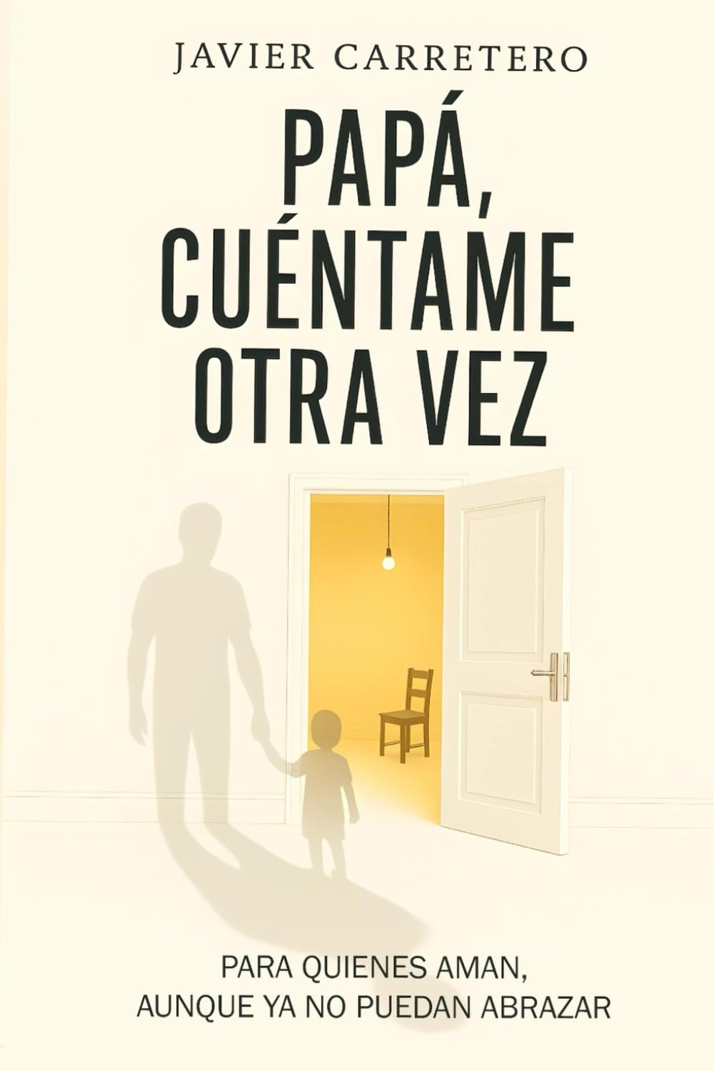 Papá, cuéntame otra vez.