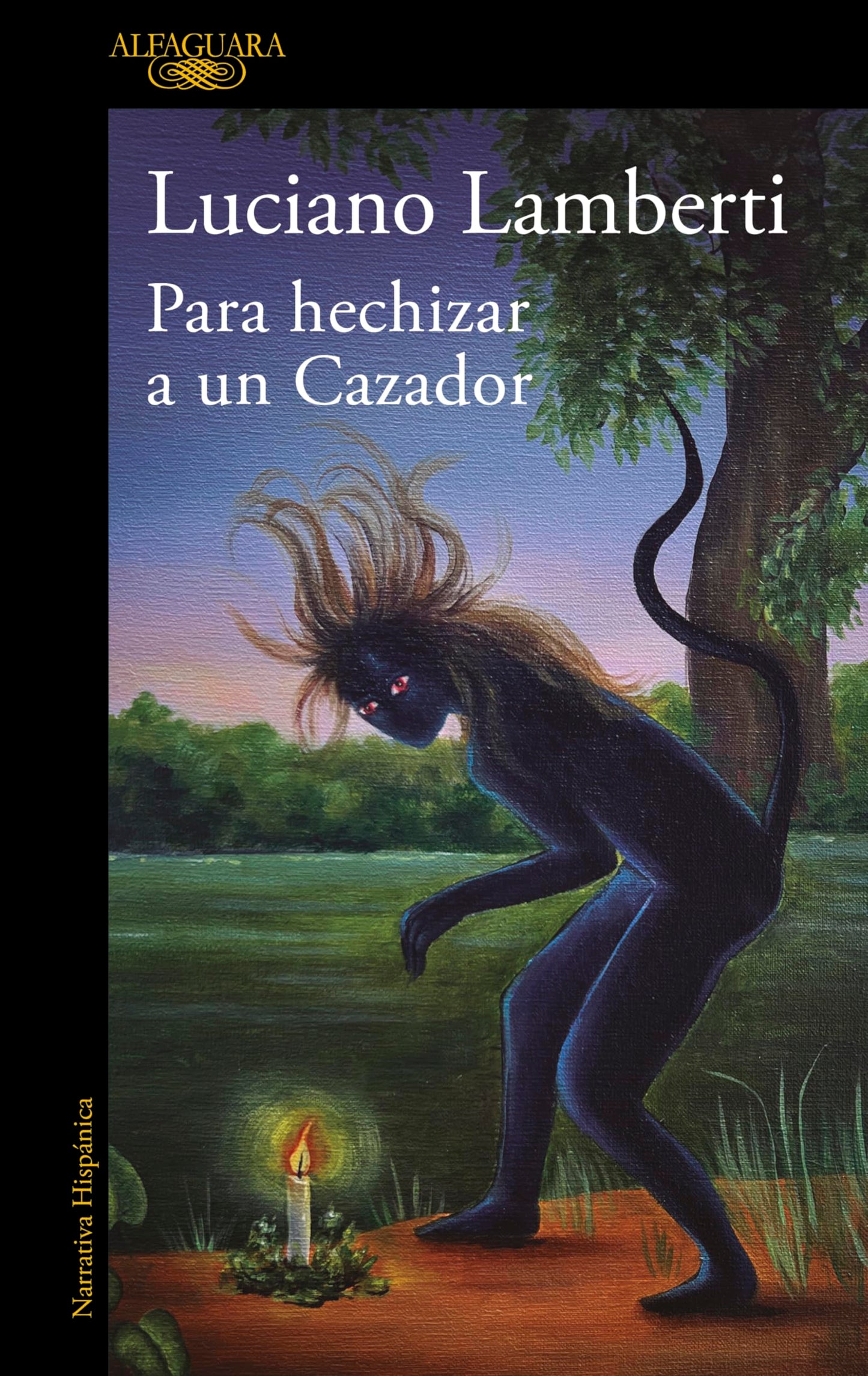 Libro: Para hechizar un cazador (Premio Clarín 2023) / To Bewitch a Hunter (MAPA DE LAS LENGUAS) (Spanish Edition)