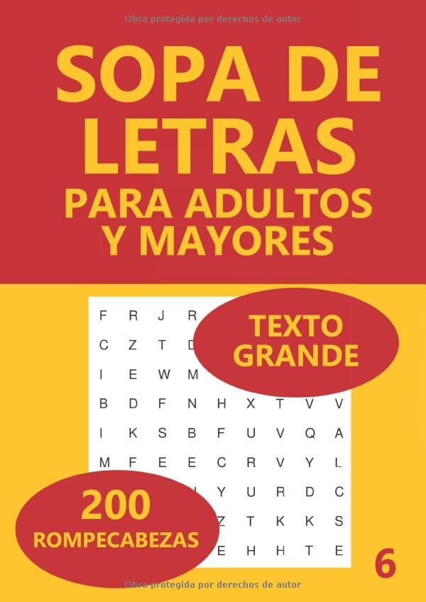 Libro: Sopa De Letras Para Adultos Y Mayores: 200 Rompecabezas: Volume 6 (Spanish Edition)