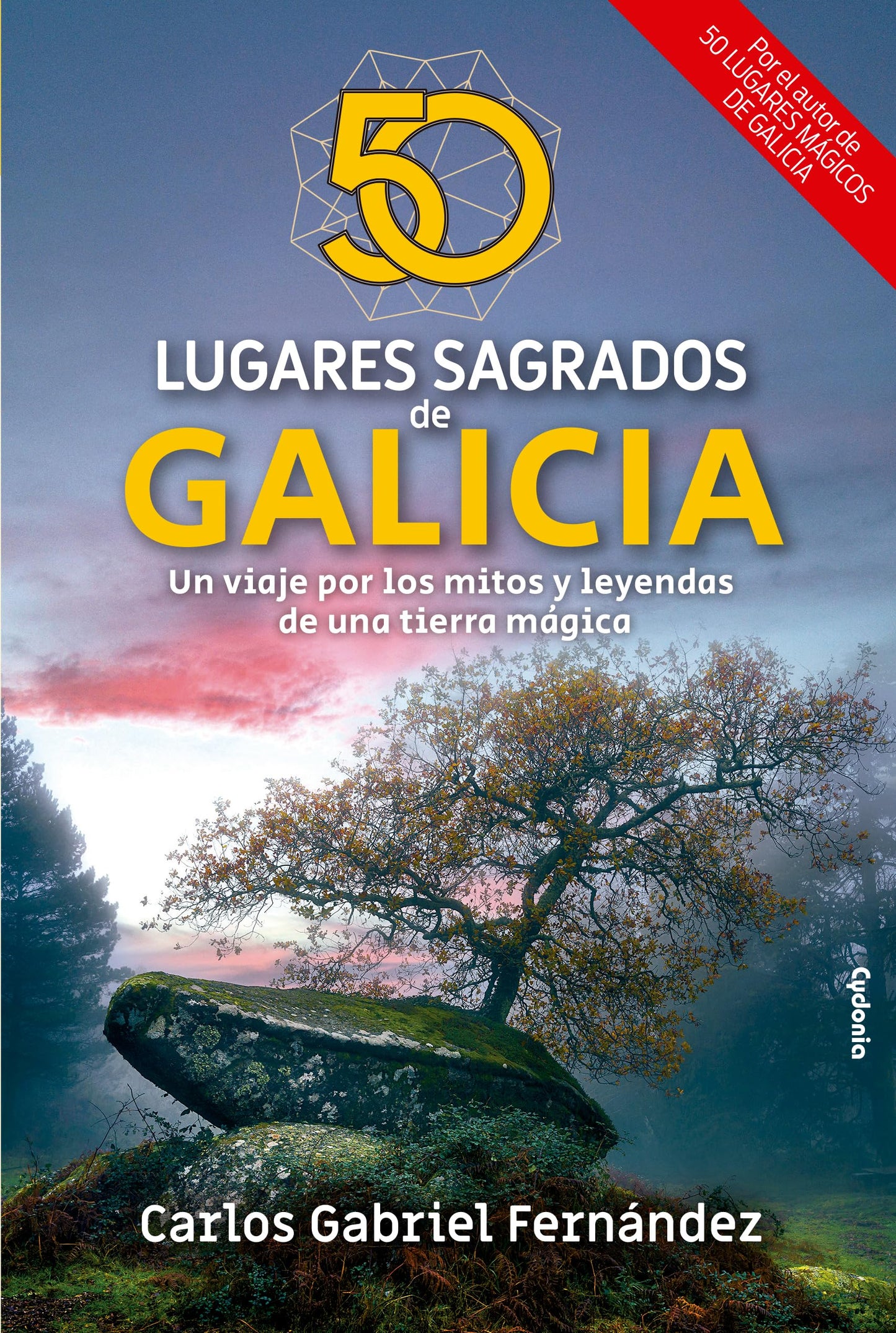 Libro: 50 lugares sagrados de Galicia: Un viaje por los mitos y leyendas de una tierra mágica: 33 (Viajar)