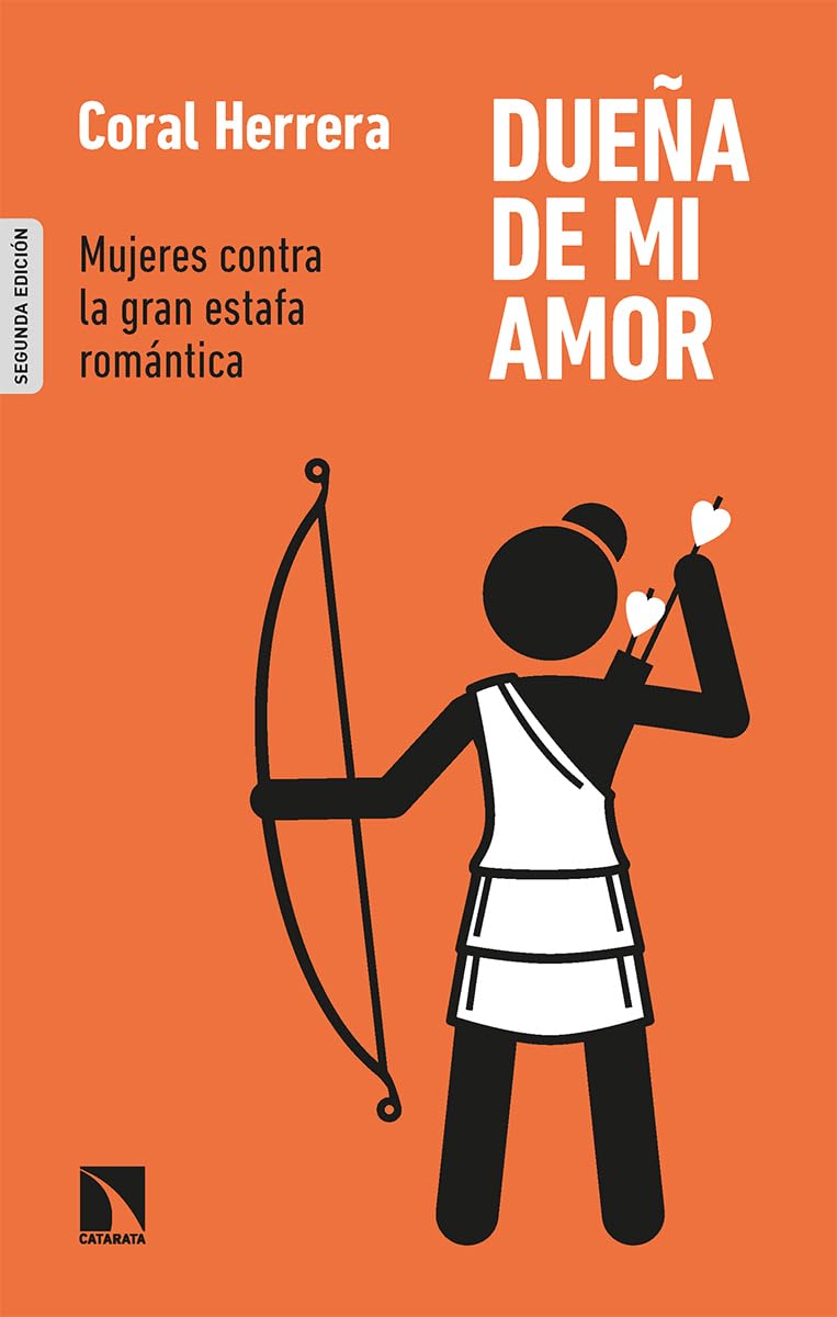 Libro: Dueña de mi amor: Mujeres contra la gran estafa romántica