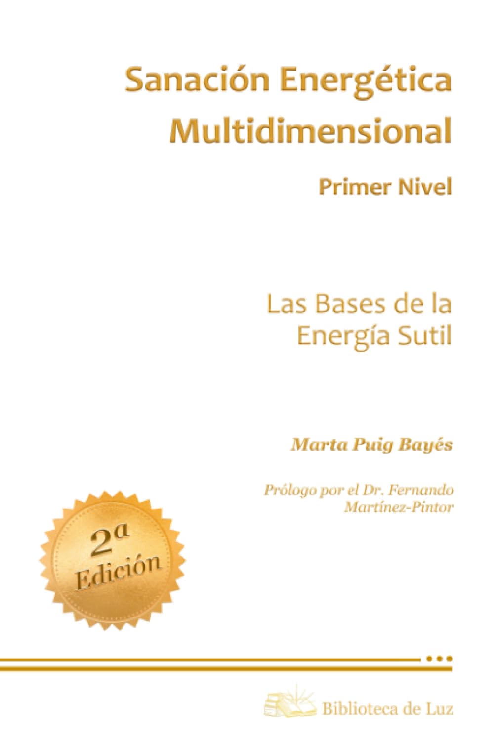 Libro: Sanación Energética Multidimensional Nivel 1: Las Bases de la Energía Sutil
