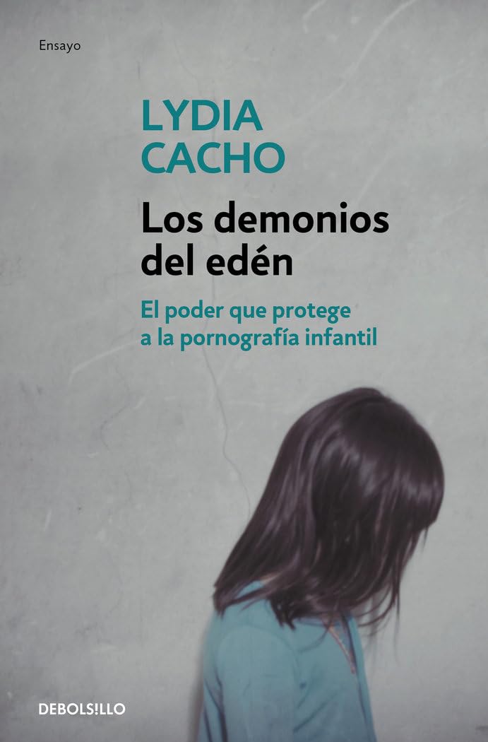 Libro: Los demonios del edén: El poder que protege a la pornografía infantil