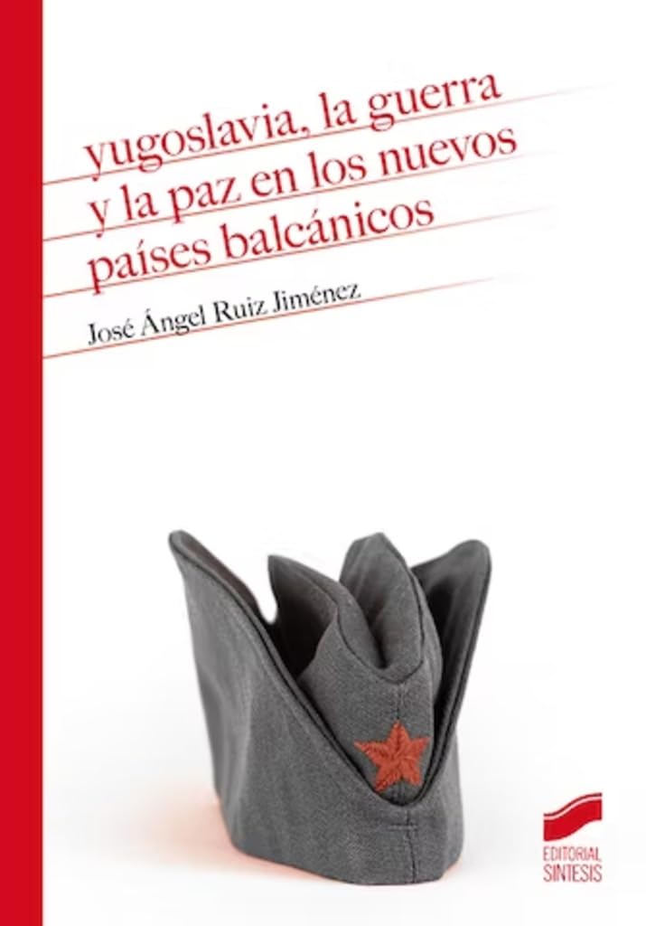 Libro: Yugoslavia, la guerra y la paz en los nuevos países balcánicos