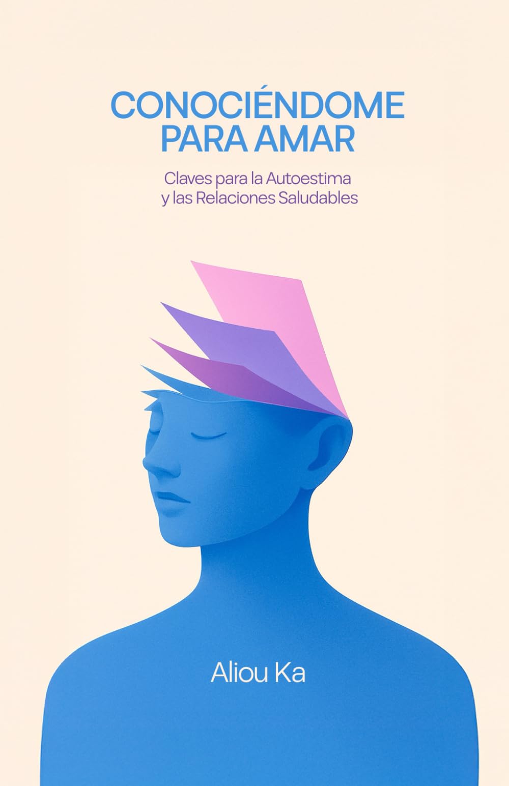 Libro: Conociéndome para amar: Claves para la autoestima y las relaciones saludables