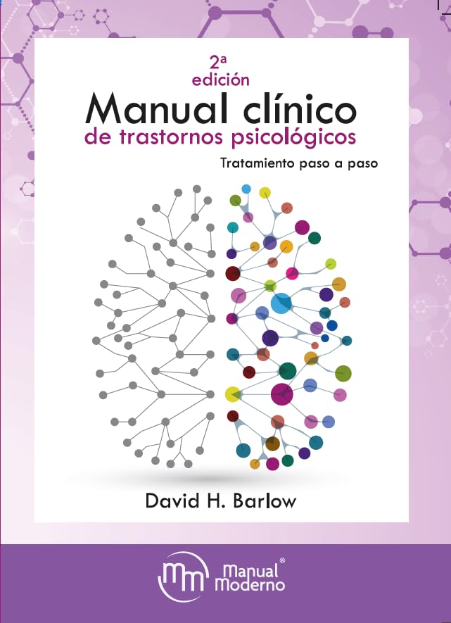 Libro: MANUAL CLINICO DE TRASTORNOS PSICOLOGICOS TRATAMIENTO 2º ED