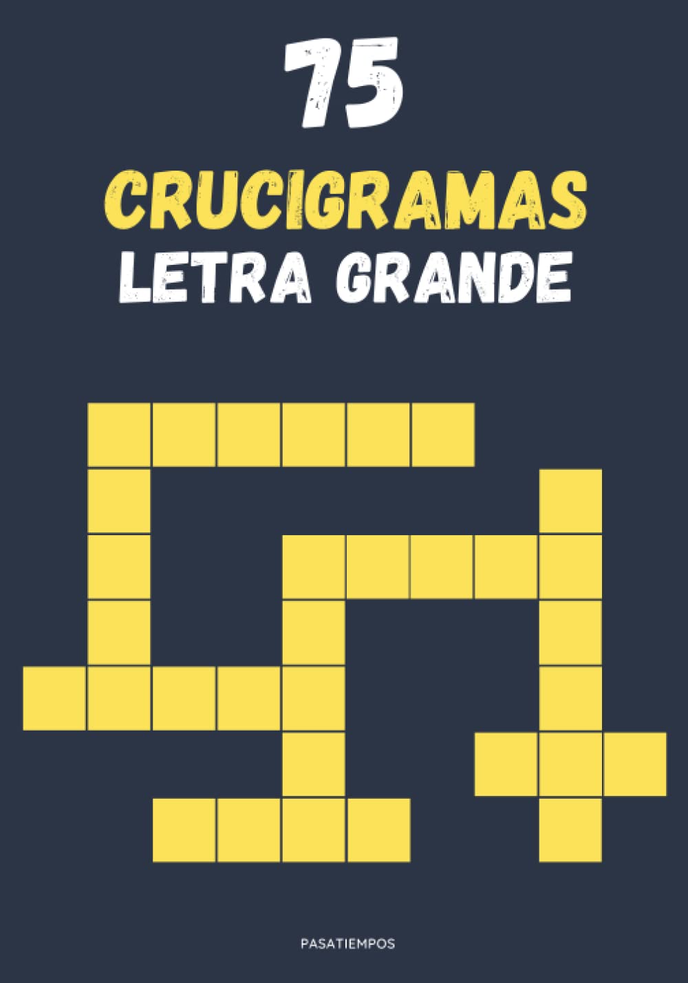Libro de Crucigramas: 75 Crucigramas En Español para Adultos con Letra Grande con Todas las Soluciones. Pasatiempos fácil y de dificultad intermedia valorado positivamente