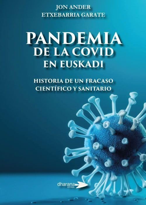 Libro: Pandemia de la Covid en Euskadi: Historia de un fracaso científico y sanitario
