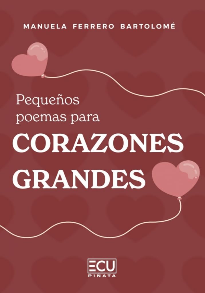 Libro: PEQUEÑOS POEMAS PARA CORAZONES GRANDES: 1 (ECU)