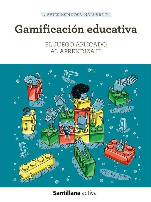 Libro: SANTILLANA ACTIVA GAMIFICACION Y APRENDIZAJE BASADA EN EL JUEGO