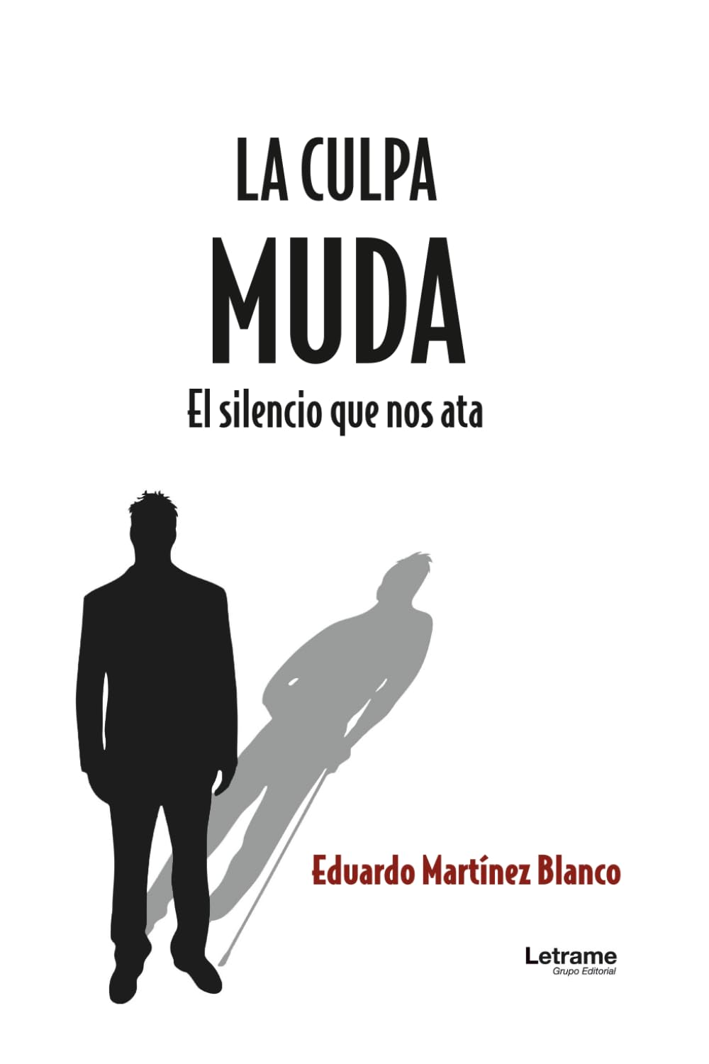 Libro: La culpa muda (Spanish Edition)