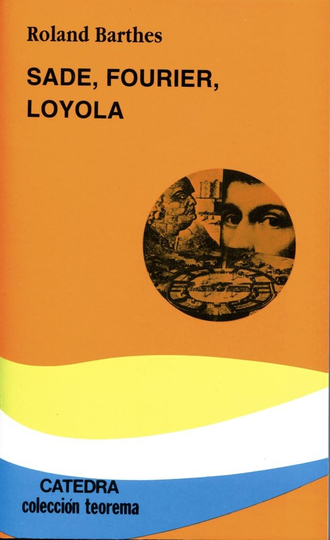 Libro: Sade, Fourier, Loyola (Teorema. Serie menor)